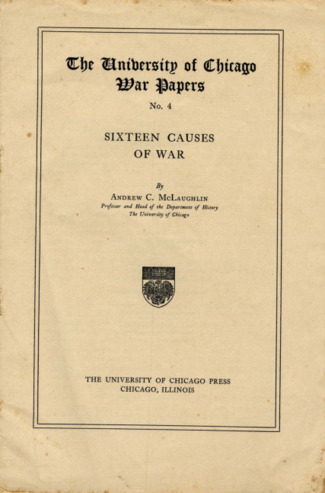 Sixteen Causes of War, The University of Chicago War Papers, No. 4