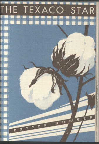 The Texaco Star, Vol. 22, No. 4, 1936, Cotton Number