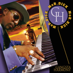 Mo B. Dick: Gangsta Harmony CD cover artwork