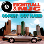 Eightball & MJG: Comin' Out Hard CD cover artwork
