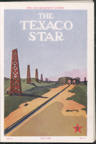 The Texaco Star, Vol. 1, No. 9, July 1914