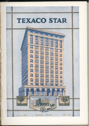The Texaco Star, Vol. 12, No. 4, April 1925
