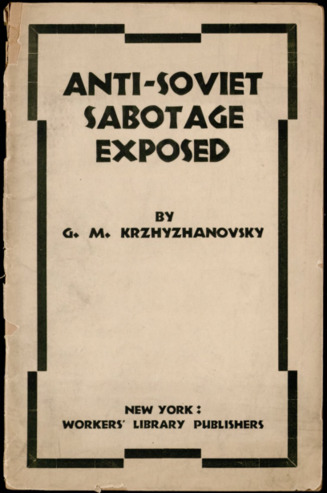 Anti-Soviet sabotage exposed