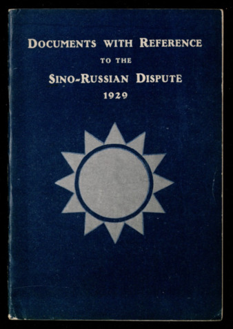 Documents with reference to the Sino-Russian dispute, 1929