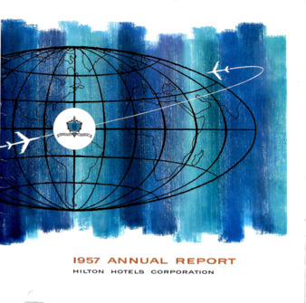 Hilton Hotels, 1957 Annual Report 