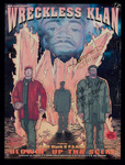 Wreckless Klan: Blowin' Up Tha Scene promotional poster