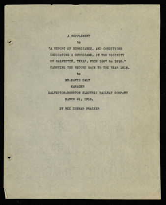 Supplement to “A Report of Hurricanes, and Conditions Indicating a Hurricane, in the Vicinity of Galveston, Texas, from 1867 to 1916."