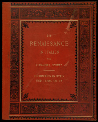 Die Renaissance in Italien: Decoration in stein und terra cotta