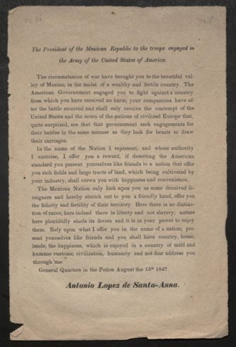 Broadside by Antonio López de Santa Anna entitled  “The President of the Mexican Republic to the troops engaged in the Army of the United States of America”