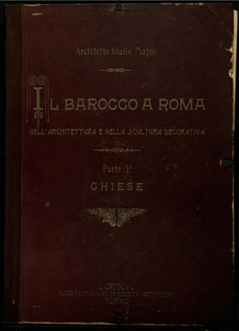 II barocco a Roma nell'architettura e nella scultura decorativa, Parte 1: Chiese