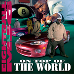 Eightball & MJG: On Top of the World CD cover artwork