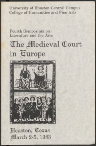 Fourth Symposium on Literature and the Arts: The Medieval Court in Europe program