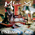 Mia X: Unlady Like CD cover artwork