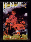Tru 2 Da Life Chonicle promotional poster