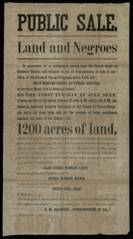 Broadside flier advertising a public sale of enslaved people and land at the Gonzales County Courthouse