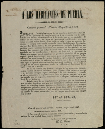 Announcement from Commanding General W.J. Worth to the inhabitants of Puebla, May 28, 1847