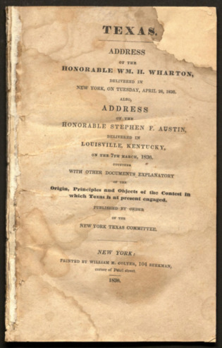 Booklet, “Texas. Address of the Honorable William H. Wharton, also, Address of the Honorable Stephen F. Austin"