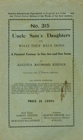 No. 315, Uncle Sam's Daughters And What They Have Done, A Pictorial Fantasy in One Act and One Scene