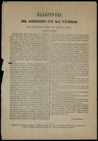 Maldito Sea el Asesino de la Patria Don Antonio Lopez de Santa-Anna