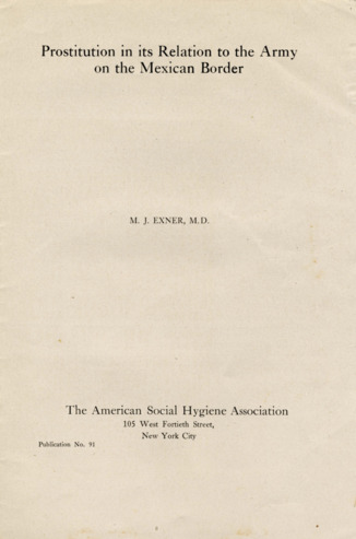 Prostitution in its Relation to the Army on the Mexican Border