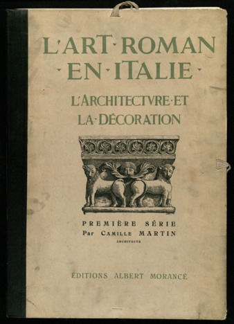 L'art roman en Italie: L'Architecture et la décoration, Première Série