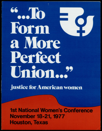 "...To Form a More Perfect Union..." Justice for American Women, 1st National Women's Conference exhibitor brochure