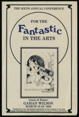 The Sixth Annual International Conference for the Fantastic in the Arts