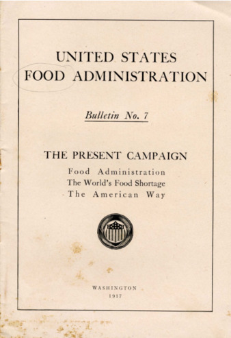 The Present Campaign , Bulletin No. 7, United States Food Administration